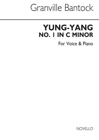 G. Bantock: Yung-yang for Medium Voice and Piano ac, GesKlav