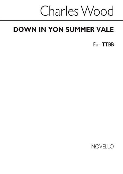 C. Wood: C Down In Yon Summer Vale (For Rehearsal, Ch (Chpa)