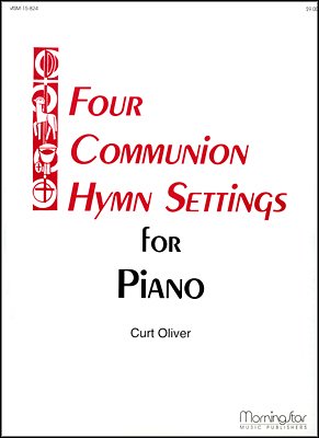 Four Communion Hymn Settings for Piano, Set 1, Klav