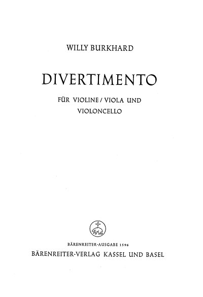 W. Burkhard: Divertimento op. 95, VlVlaVc (Stsatz)