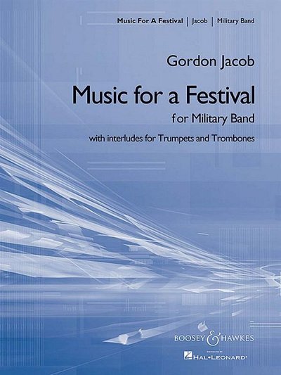 G. Jacob: Music for a Festival (newly engraved full  (Pa+St)