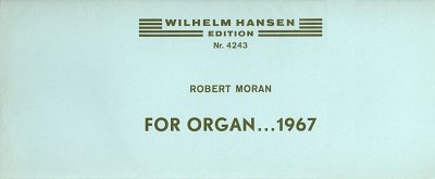 R. Moran: For Organ, Org