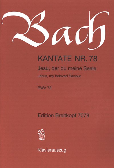 J.S. Bach: Kantate 78 Jesu Der Du Meine Seele