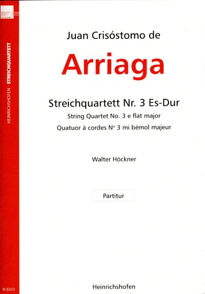 J.C. de Arriaga: Streichquartett Nr. 3 Es-D, 2VlVaVc (Part.)