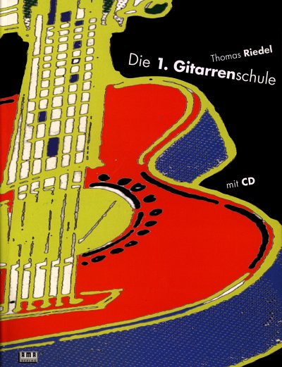 Th. Riedel: Die 1. Gitarrenschule, Git (+CD)
