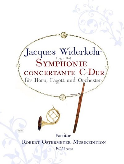 J. Widerkehr: Symphonie concertante für Horn, Fagott und Orchester C-Dur (1800)