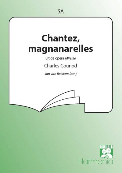 C. Gounod: Chantez, magnanarelles, FchKlav