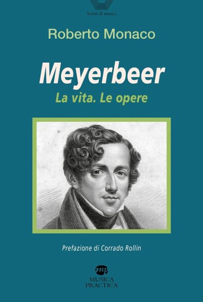 Meyerbeer - La Vita, Le Opere