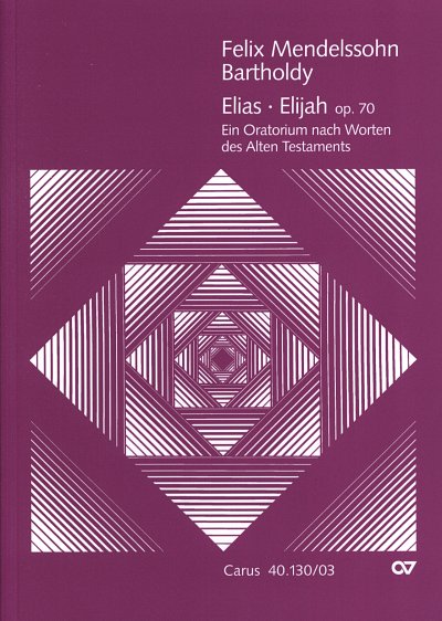 F. Mendelssohn Barth: Elias op. 70 MWV A , 4GesGchOrchO (KA)