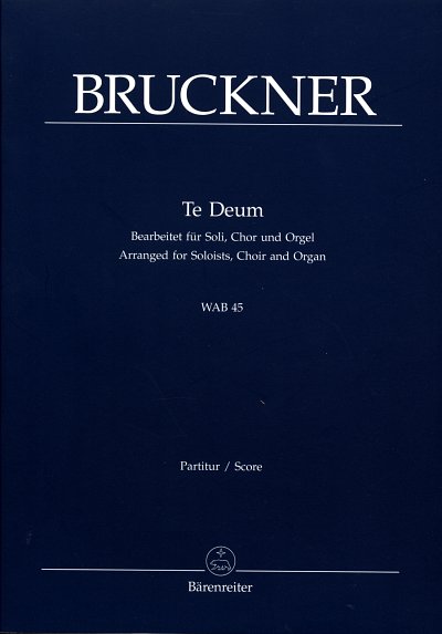 A. Bruckner: Te Deum WAB 45 (OrgA)