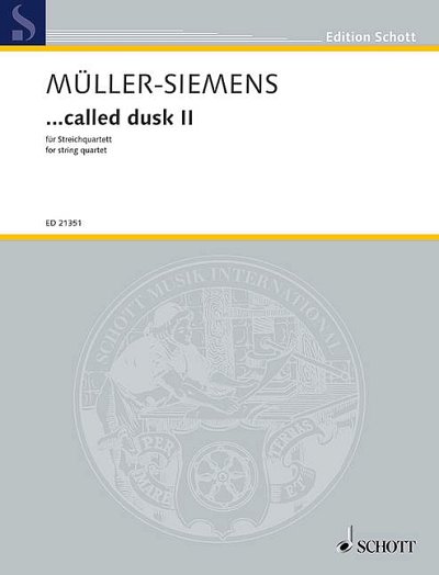 DL: D. Müller-Siemens: ...called dusk II, 2VlVaVc (Pa+St)
