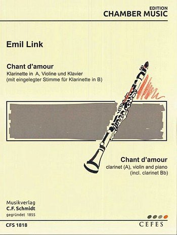 E. Link: Chant d'amour, KlarVlKlav (Pa+St)