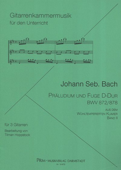 J.S. Bach: Präludium + Fuge D-Dur BWV 872/878