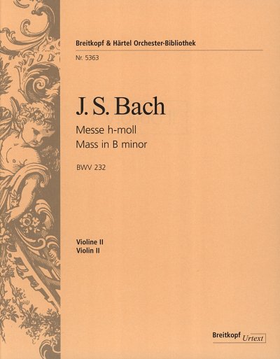 J.S. Bach: Messe h-moll BWV 232, 5GsGch5OrchB (Vl2)