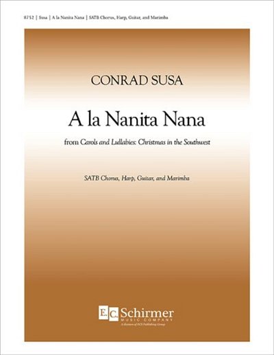 C. Susa: Carols and Lullabies: 4. A la Nanita Nana (Pa+St)