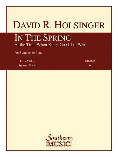D.R. Holsinger: In the Spring at the Time Kings Go Off to War