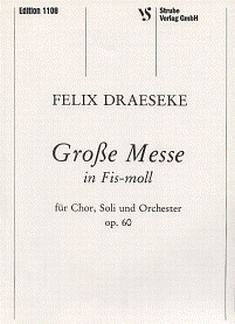 F. Draeseke: Grosse Messe Fis-Moll Op 60