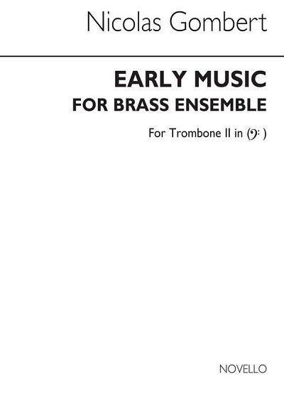 Early Music For Brass Ensemble Tbn 2 Bc, Blech (Bu)