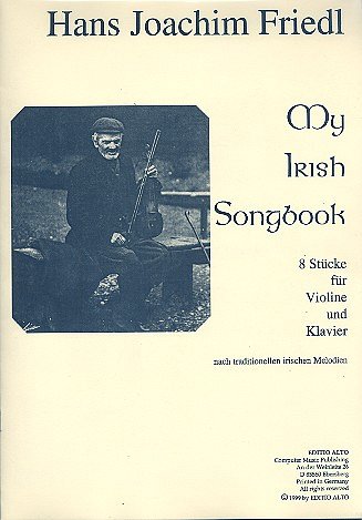 Friedl Hans Joachim: My Irish Songbook