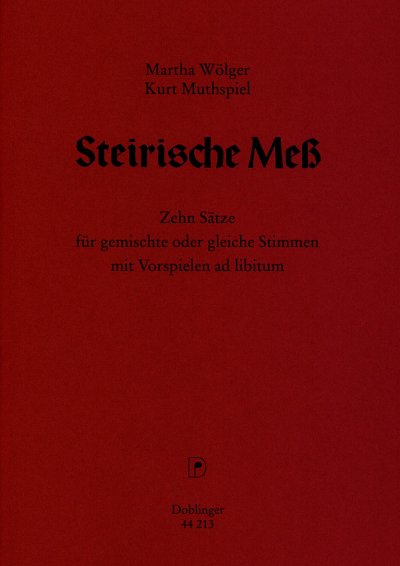 K. Muthspiel: Steirische Mess, GCh4 (Chpa)