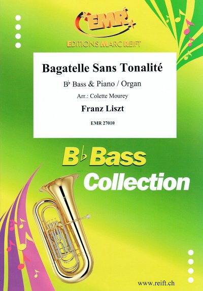 DL: F. Liszt: Bagatelle Sans Tonalité, TbBKlv/Org