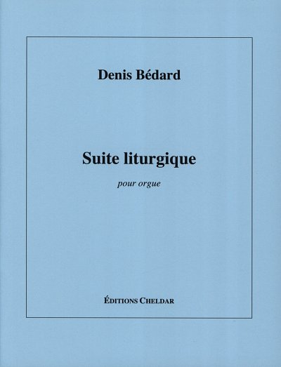 D. Bedard: Suite liturgique