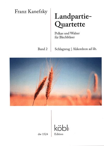 AQ: F. Kanefzky: Landpartie-Quartette 2, 2Trp2Pos;A (B-Ware)