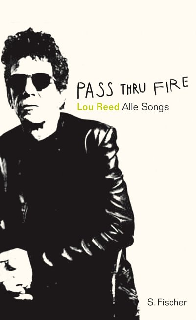 L. Reed: Pass Thru Fire (Bu)