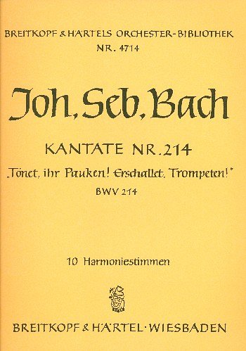 J.S. Bach: Kantate Nr. 214 BWV 214 