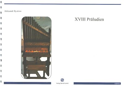 B. Aleksandr: XVIII Präludien, Org