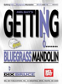 D. Bruce: Getting Into Bluegrass Mandolin