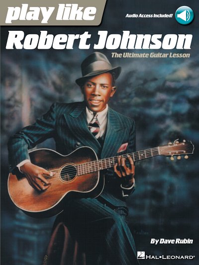 R. Johnson: Play Like Robert Johnson, Git (+OnlAudio)