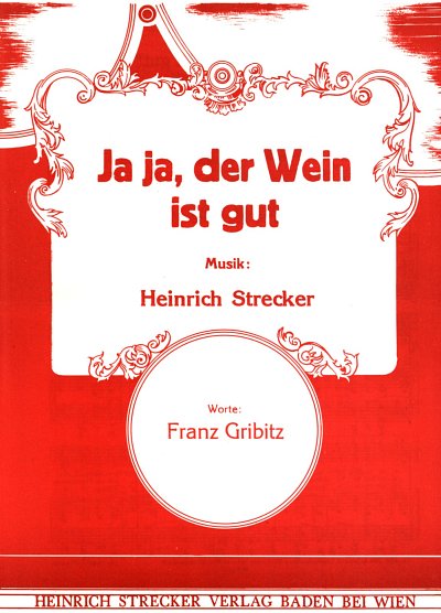 AQ: Strecker Heinrich: Ja Ja Der Wein Ist Gut (B-Ware)