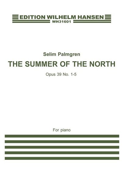 S. Palmgren: The Summer Of The North Op. 39, No. 1-5, Klav