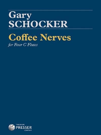 G. Schocker: Coffee Nerves, 4Fl (Pa+St)