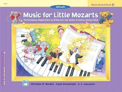 Barden Christine H. + Kowalchyk Gayle + Lancaster E. L.: Music For Little Mozarts - Music Recital Book 4