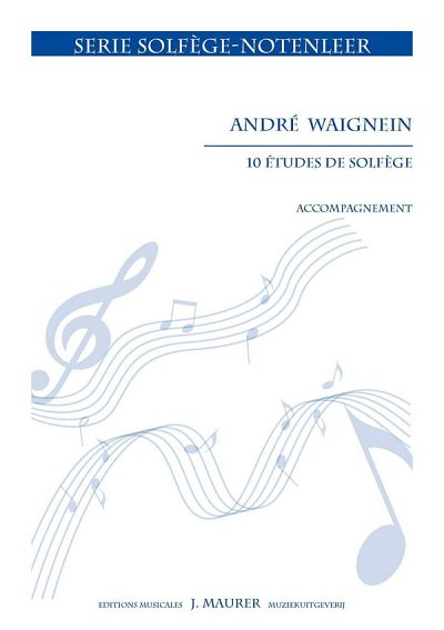 A. Waignein: 10 Etudes de solfège (2, 5 ou 7 clés) - Acc.