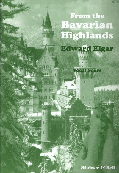 E. Elgar: From the Bavarian Highlands op. 27, GchKlav (KA)