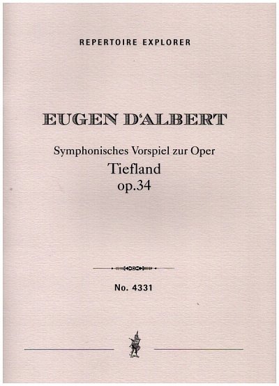 E. d’Albert: Symphonic prelude to the opera "Tiefland" op.34