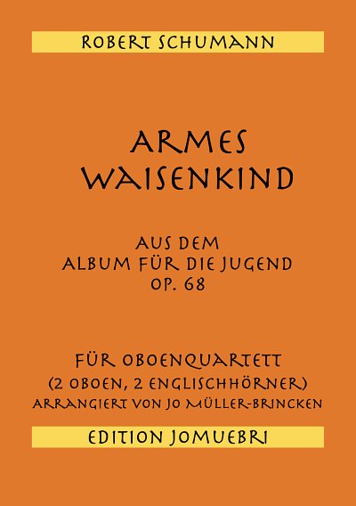 DL: R. Schumann: R. Schumann  - Armes Waisenkin, 2Ob2Eh (Pa4