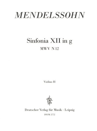 F. Mendelssohn Bartholdy: Sinfonia XII g-moll