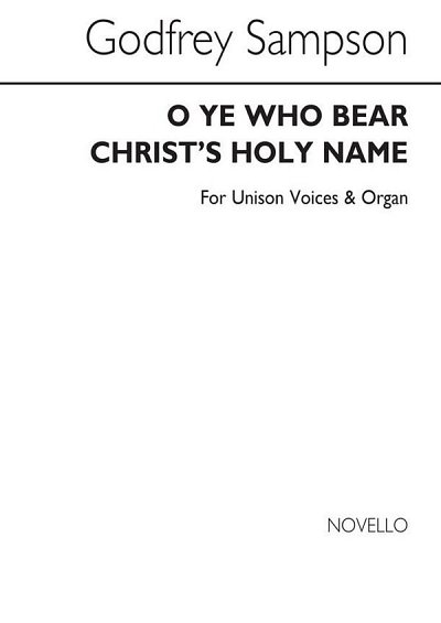 O Ye Who Bear Christ's Holy Name, Ch1Org (Chpa)