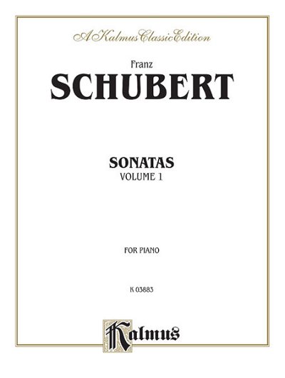 F. Schubert: Sonatas, Volume I