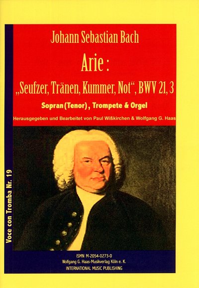 J.S. Bach: Kantate 21 Seufzer Traenen Kummer Not Bwv 21/3 Vo