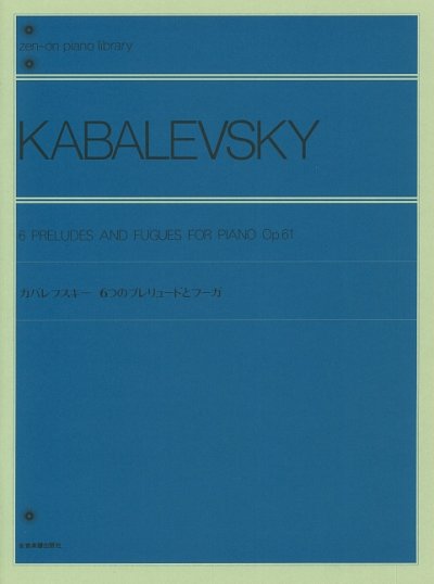 D. Kabalewski: Sechs Präludien und Fugen op. 61, Klav