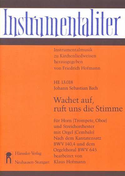 J.S. Bach: Wachet auf, ruft uns die Stimme BWV 140, 4 und BWV 645