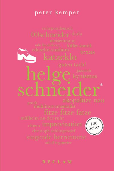 P. Kemper: Helge Schneider. 100 Seiten (Bu)