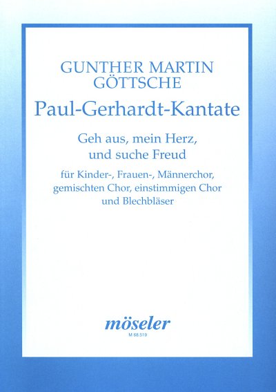 G.M. Göttsche: Paul-Gerhardt-Kantate op. 47