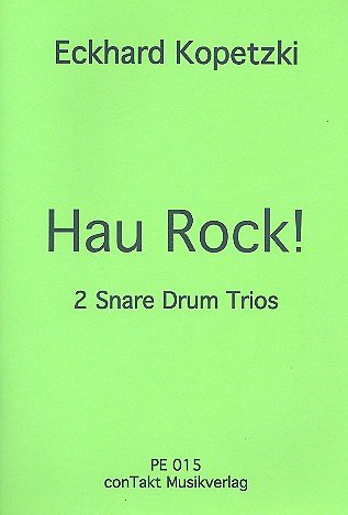 E. Kopetzki: Hau Rock!, 3Kltr (Pa+St)