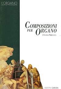 L. Migliavacca: Composizioni per Organo, Org